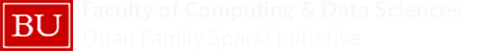 BU Faculty of Computing & Data Sciences and Duan Family Spark! Initiative